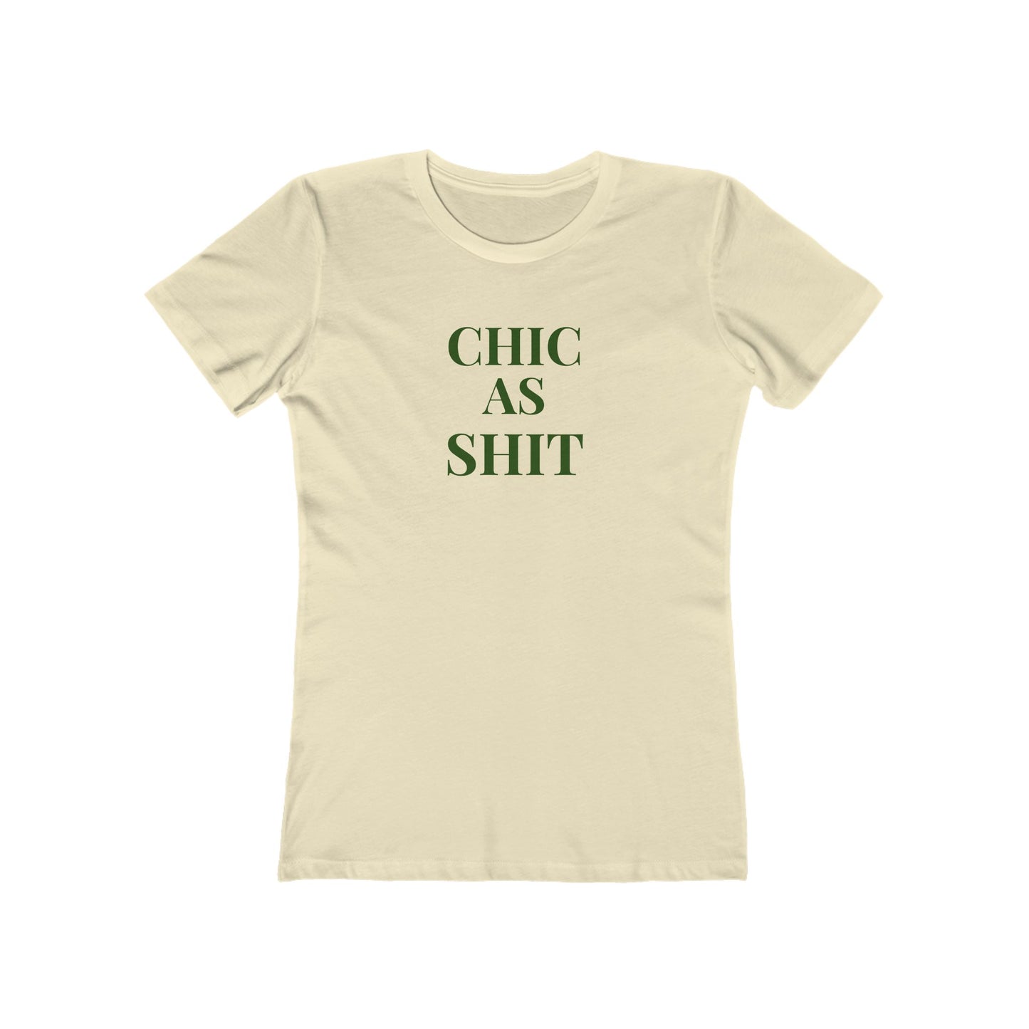 Chic as Shit Women's Boyfriend Tee, Casual Style T-Shirt, Trendy Graphic Top, Gift for Her, Everyday Wear, Stylish Apparel